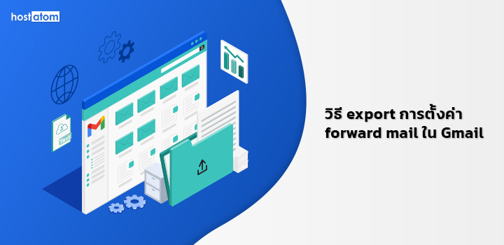 Export forward mail settings Gmail