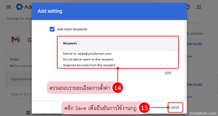 Screenshot of an Admin Add setting modal: 'Add more recipients' is checked, showing a recipients box with 'Deliver to: sales@yourdomain.com' and options 'Do not deliver spam to this recipient' and 'Suppress bounces from this recipient'. Pink Thai callouts labeled 14 and 15 guide to 'review details' and 'click Save to confirm' respectively.
