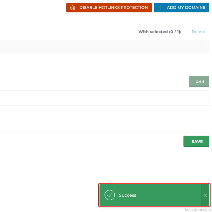 Screenshot of a settings page with Disable Hotlinks Protection and Add My Domains buttons, form fields, and a large green Success notification at the bottom-right.