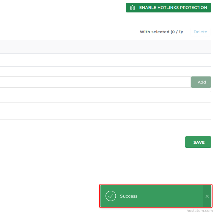 Settings panel with a green 'Enable Hotlinks Protection' button at the top, a list area, an 'Add' button beside an empty input field, a 'Save' button on the right, and a green success toast labeled 'Success' with a checkmark.