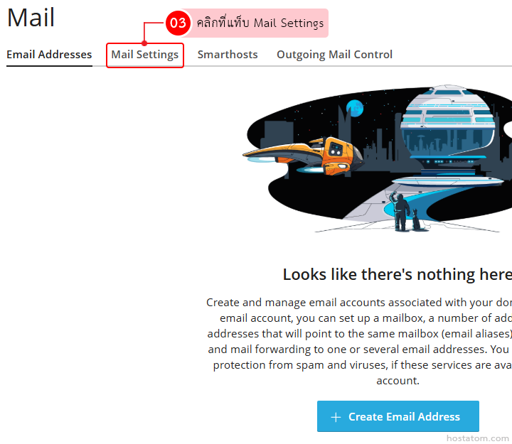 Mail settings page with tabs (Email Addresses, Mail Settings, Smarthosts, Outgoing Mail Control); space-themed illustration on the right; message says there's nothing here and a blue Create Email Address button.