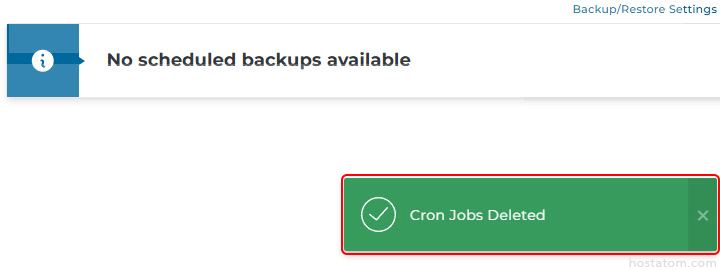 Header reads No scheduled backups available; a green success toast shows 'Cron Jobs Deleted' with a checkmark.