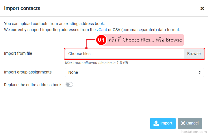 Import contacts dialog with file input and Browse button, note about 1.0 GB limit, and Import/Cancel actions.