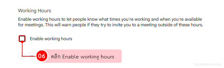 Section titled Working Hours with explanation text; a red toggle on the left and a pink rounded button reading 'Enable working hours' (with a red badge showing 06).